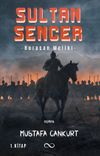 Sultan Sencer & Horasan Meliki