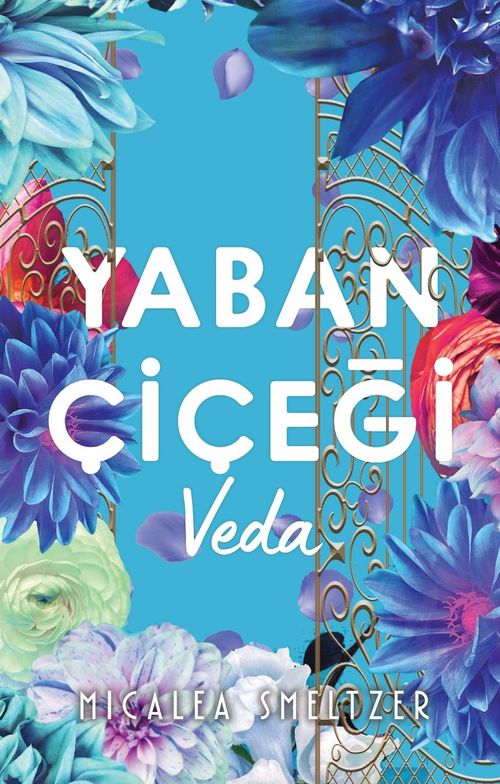 Yaban Çiçeği / Veda (Karton Kapak)