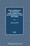 Molla Sadullah el-Fetlevî ve ‘Avnu’l-Barî fî Halli Ba‘di Müşkilati’l-Larî Adlı Eseri