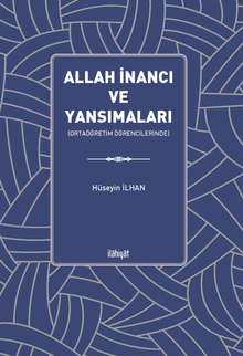 Allah İnancı ve Yansımaları (Ortaöğretim Öğrencilerinde)