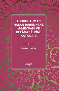 Abdurrahman Hasan Habenneke el-Meydanî ve Belagat İlmine Katkıları