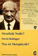 Metafizik Nedir? & Was ist Metaphysik?