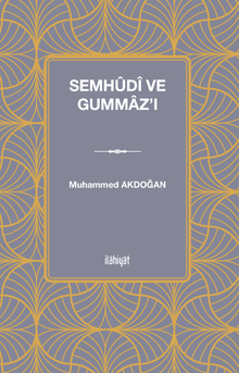 Semhûdî ve Gummaz'ı