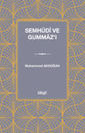 Semhûdî ve Gummaz'ı