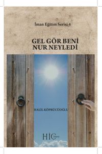 Gel Gör Beni Nur Neyledi