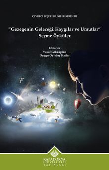 Gezegenin Geleceği: Kaygılar ve Umutlar & Seçme Öyküler