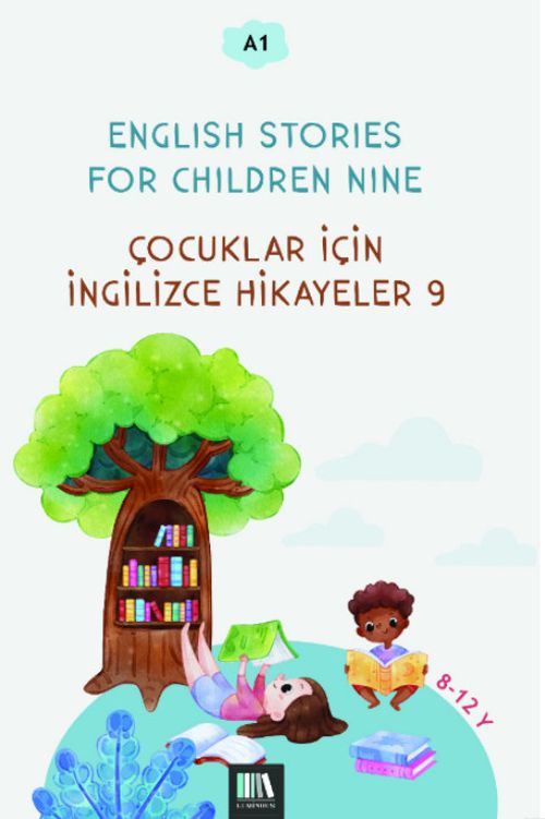 English Stories For Children Nine (A1) & Çocuklar İçin İngilizce Hikayeler 9