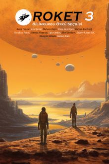 Roket 3 Bilimkurgu Öykü Seçkisi