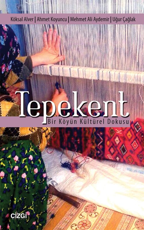 Tepekent & Bir Köyün Kültürel Dokusu