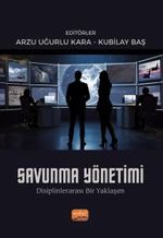 Savunma Yönetimi & Disiplinlerarası Bir Yaklaşım