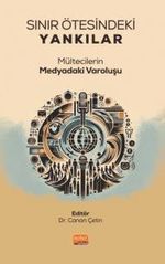 Sınır Ötesindeki Yankılar & Mültecilerin Medyadaki Varoluşu
