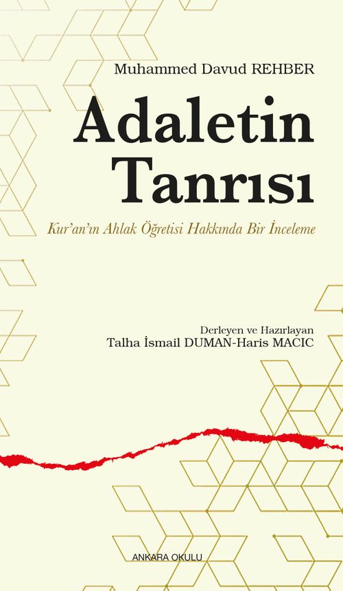 Adaletin Tanrısı & Kur'an'ın Ahlak Öğretisi Hakkında Bir İnceleme