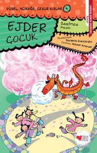 Ejder Çocuk / Güzel, Açıkgöz, Cesur Kızlar -4