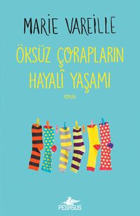 Öksüz Çorapların Hayalî Yaşamı