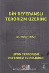 Din Referanslı Terörizm Üzerine / Upon Terrorism Referred To Religion