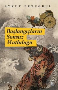 Başlangıçların Sonsuz Mutluluğu
