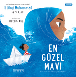 En Güzel Mavi & Bir Aile ve İnanç Hikayesi