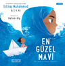 En Güzel Mavi &amp; Bir Aile ve İnanç Hikayesi