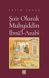 Şair Olarak Muhyiddin İbn&uuml;'l Arab&icirc;