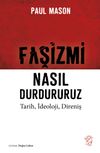 Faşizmi Nasıl Durdururuz & Tarih, İdeoloji, Direniş