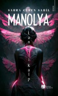 Manolya & Lanetli Kalp