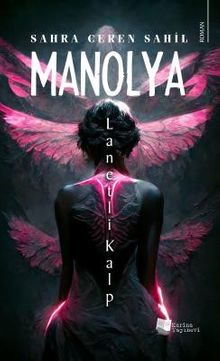 Manolya & Lanetli Kalp