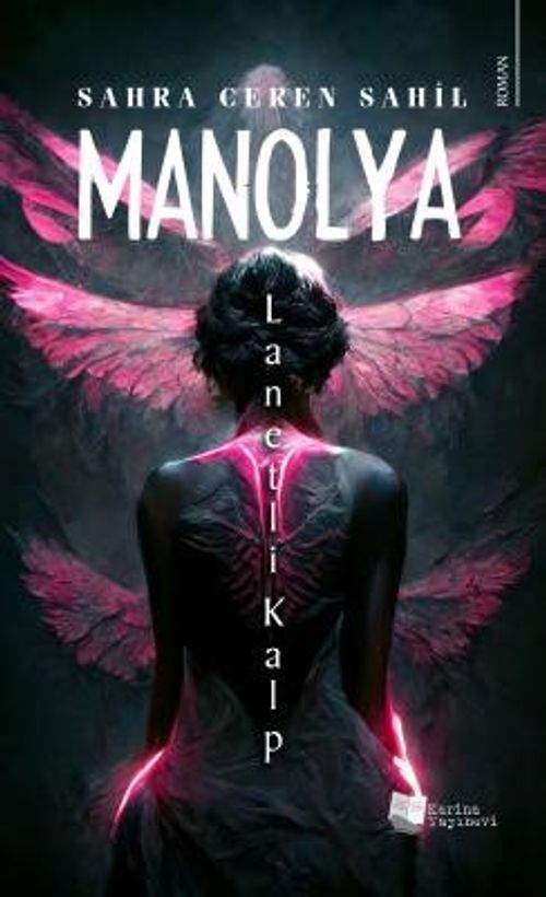 Manolya & Lanetli Kalp