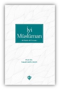 İyi Müslüman 40 Hadis 40 Yorum