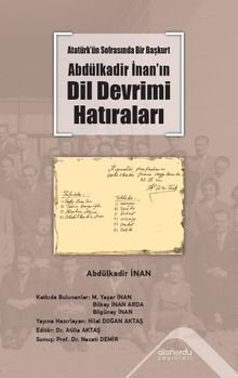 Atatürk'ün Sofrasında Bir Başkurt Abdülkadir İnan'ın Dil Devrimi Hatıraları
