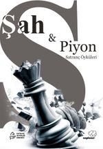 Şah ve Piyon & Satranç Konulu Öyküler