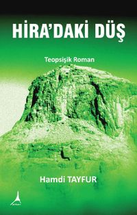 Hira'daki Düş & Teopsişik Roman