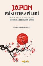Japon Psikoterapileri & Morita, Naikan ve Dohsa-hou'da Sessizlik ve Beden-Zihin İlişkisi