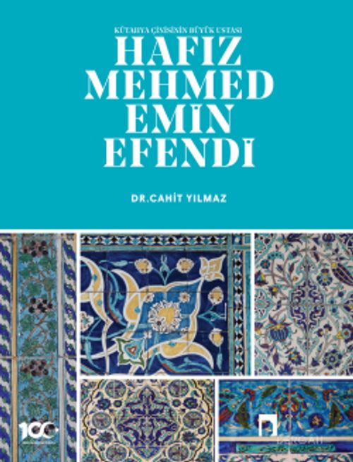 Kütahya Çinisinin Büyük Ustası Hafız Mehmed Emin Efendi