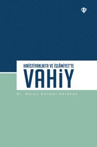 Hıristiyanlıkta ve İslamiyet'te Vahiy 