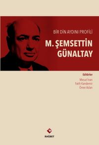 Bir Din Aydını Profili Şemseddin Günaltay