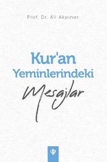 Kur'an Yeminlerindeki Mesajlar