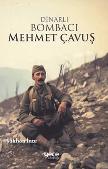 Dinarlı Bombacı Mehmet Çavuş