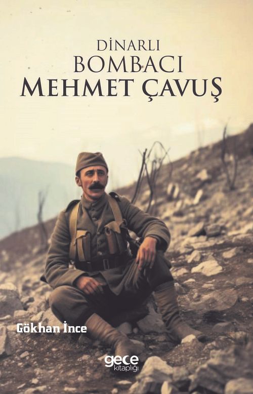 Dinarlı Bombacı Mehmet Çavuş