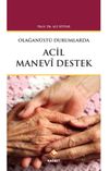 Olağan&uuml;st&uuml; Durumlarda Acil Manevi Destek
