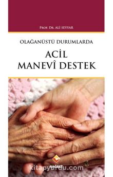 Olağanüstü Durumlarda Acil Manevi Destek - Prof. Dr. Ali Seyyar