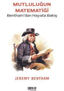 Mutluluğun Matematiği & Bentham'dan Hayata Bakış