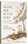 Alem Bir Kitap İ&ccedil;re: N&uuml;veyr&icirc; ve İslam Telif Tarihinde Ansiklopedik Yazım Geleneği