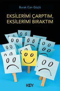 Eksilerimi Çarptım, Eksilerimi Bıraktım