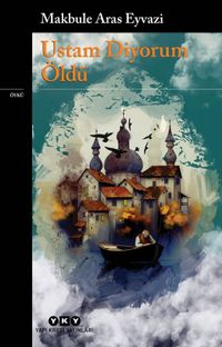 Ustam Diyorum Öldü