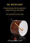 Türk Halk Oyunlarında Asma Davul Metodu 1
