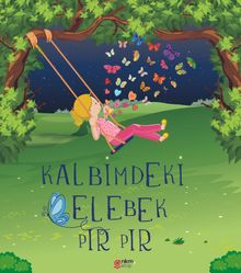 Kalbimdeki Kelebek Pır Pır