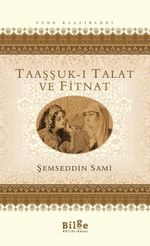 Taaşşuk-ı Talat ve Fitnat