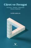 C&uuml;ret ve Feragat: Kurmaca / Roman / Eleştirinin S&ouml;ylem Hudutları