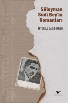 Süleyman Sûdî Bey'in Romanları