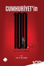 Cumhuriyet'in 100. Yılı Bir Asırlık Miras